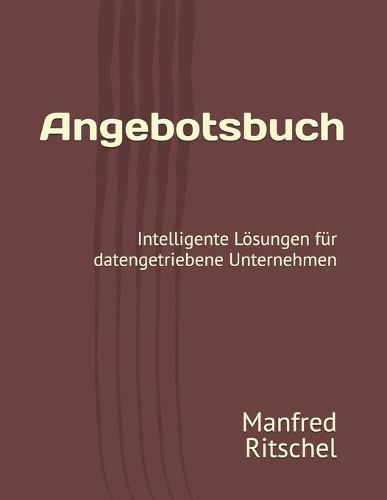 Angebotsbuch: Intelligente Lösungen für datengetriebene Unternehmen