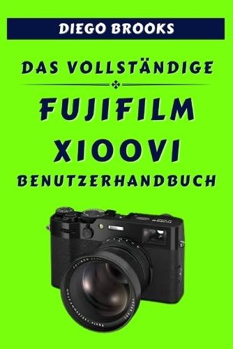 Das Vollständige Fujifilm X100vi Benutzerhandbuch