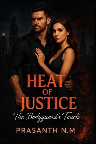 Heat of Justice: The Bodyguard's Touch