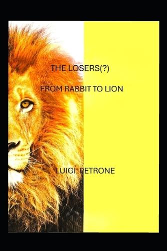 The Losers(?): From Rabbit to Lion