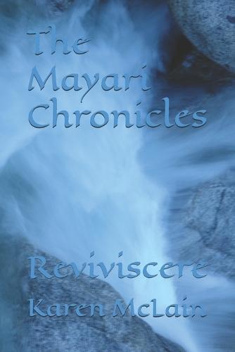 The Mayari Chronicles: Reviviscere