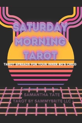 Saturday Morning Tarot: Tarot Spreads For Your Inner 80's Child