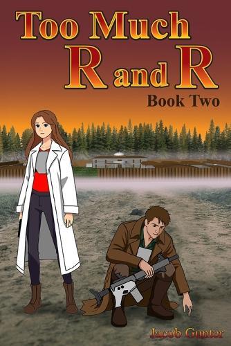 Too Much R and R: Book Two