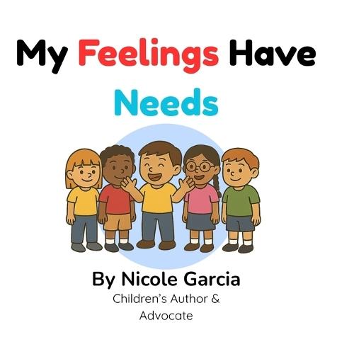 My Feelings Have Needs