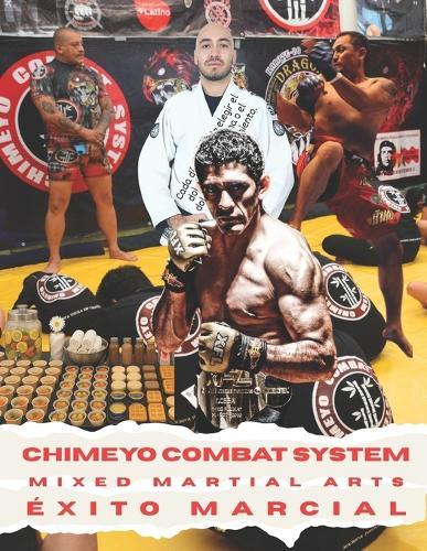 Chimeyo Combat System: Éxito marcial