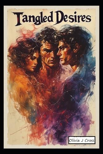 Tangled Desires: A Journey of Love and Lust