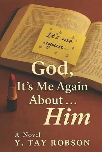 God, It's Me Again About . . . Him