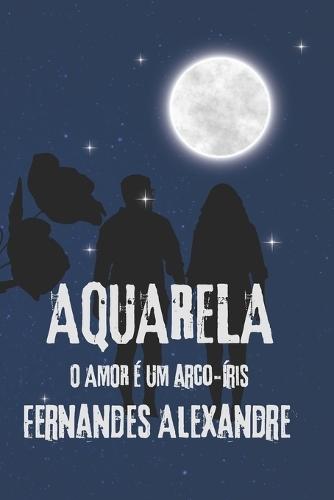 Aquarela: O amor é um arco-íris