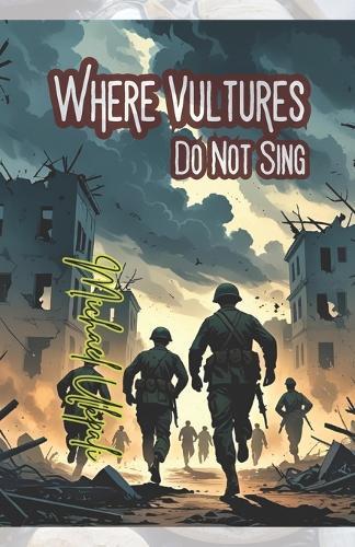Where Vultures Do Not Sing