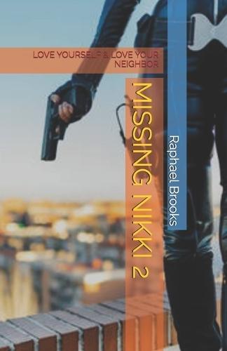 Missing Nikki 2: Love Yourself & Love Your Neighbor