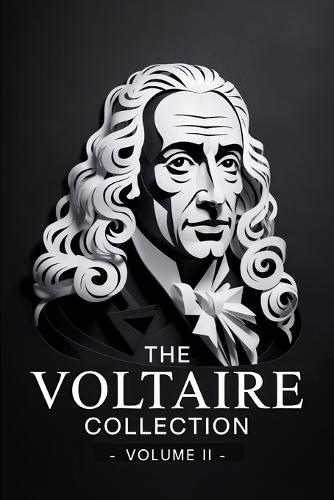 The Voltaire Collection: Vol. 2: New Translation