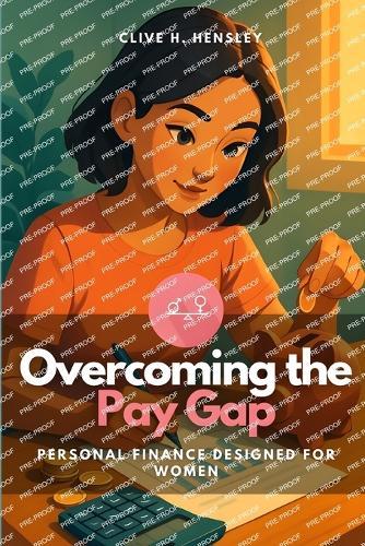 Overcoming the Pay Gap: Personal Finance Designed For Women