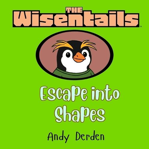 The Wisentails: Escape Into Shapes