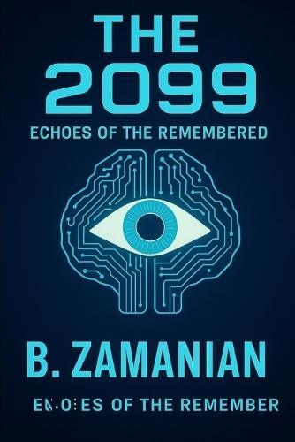The 2099: Echoes of a World Remembered