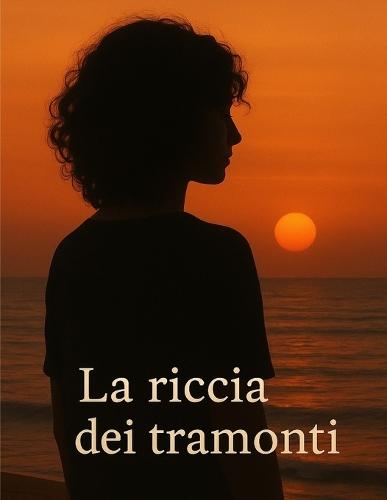 La riccia dei tramonti