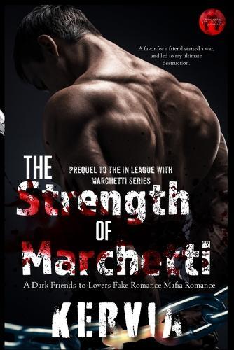 The Strength of Marchetti: In League with Marchetti Prequel