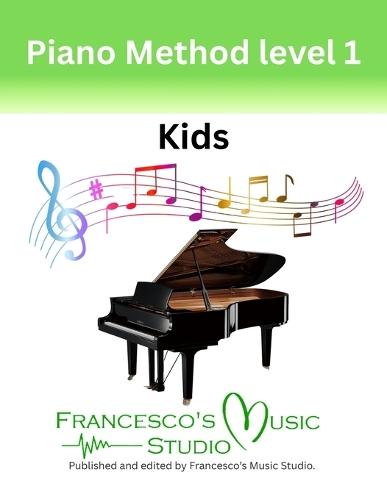 Piano Method Level 1 - Kids