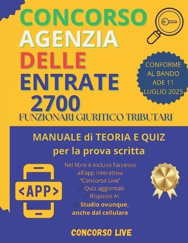 Concorso Agenzia Delle Entrate: 2700 Funzionari Giuridico-Tributari
