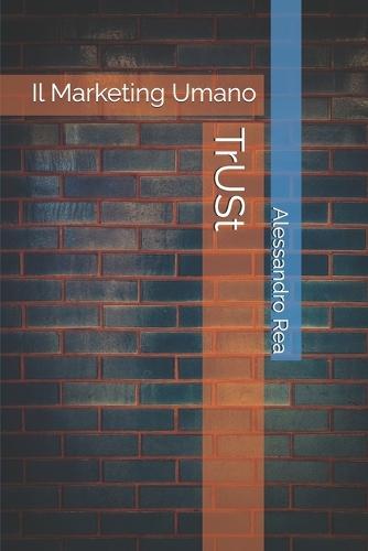 TrUSt: Il Marketing Umano