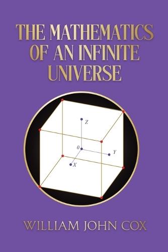 The Mathematics of an Infinite Universe: The Information Language of Artificial Intelligence and Geometry of the Cosmic Nothingness