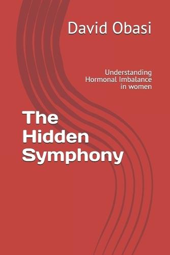 The Hidden Symphony: Understanding Hormonal Imbalance in women