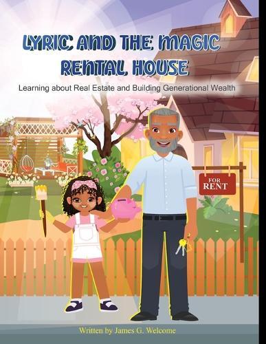Lyric And The Magic Rental House