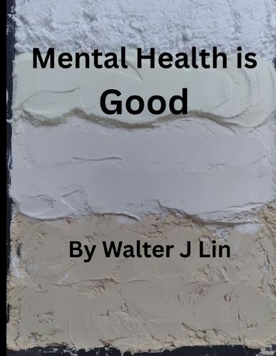 Mental Health is Good