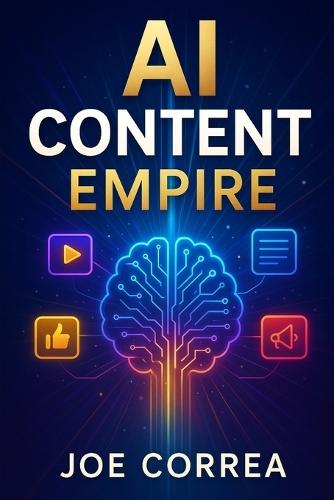 AI Content Empire: Create High-Converting Copy, Ads, and Posts in Minutes