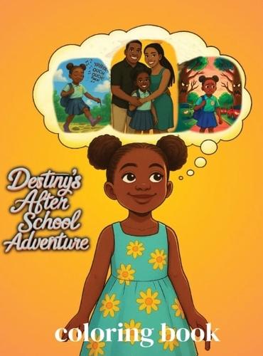 Destiny's After School Adventure Coloring Book