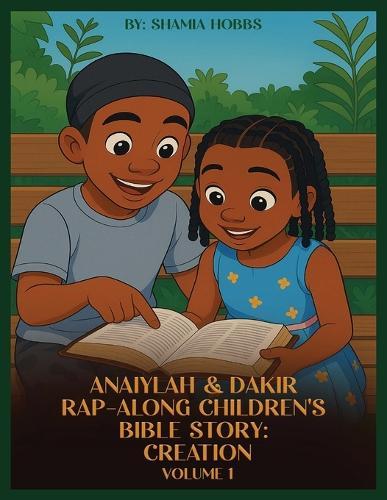 Anaiylah & Dakir Rap-Along Children's Bible Story: Creation Volume 1