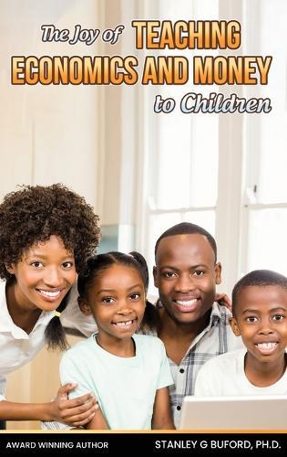 The Joy of Teaching Economics and Money to Children