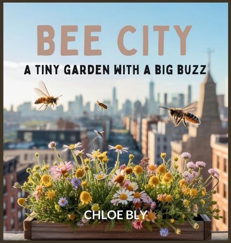 Bee City: A Tiny Garden With a Big Buzz