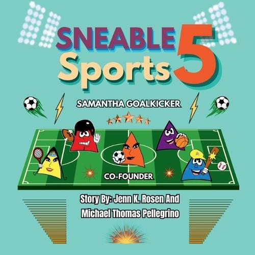 Sneable Sports 5, Meet Samantha Goalkicker: Co-Founder