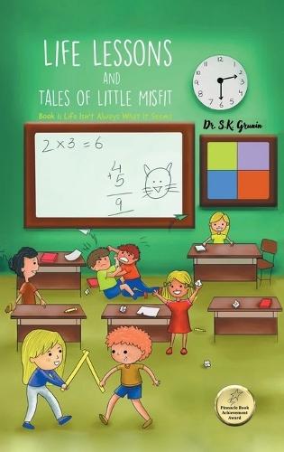 Life Lessons and Tales of Little MisFit: Book 1: Life Isn't Always What It Seems