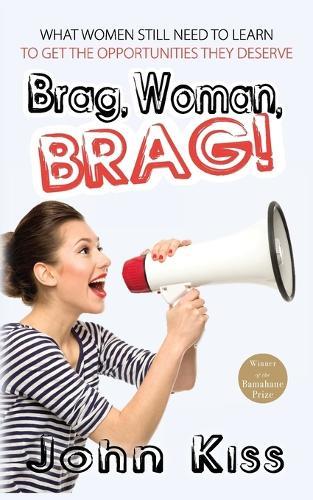 Brag, Woman, Brag!