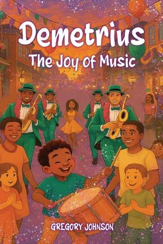 Demetrius: The Joy Of Music