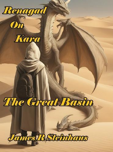 Renegade on Kara: The Great Basin