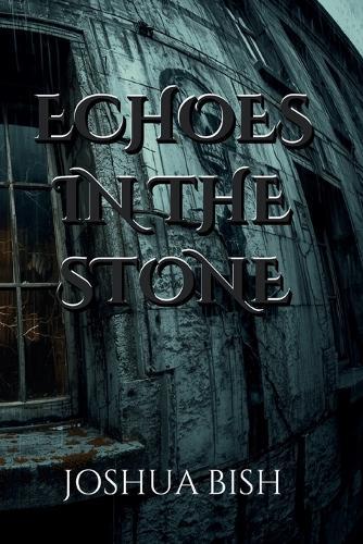 Echoes in the Stone