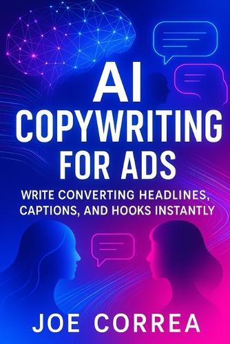 AI Copywriting for Ads: Write Converting Headlines, Captions, and Hooks Instantly