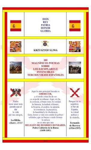 100 magníficos poemas sobre los ejemplares e invencibles Tercios Viejos españoles