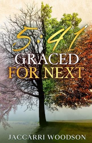 5: 41 Graced for Next