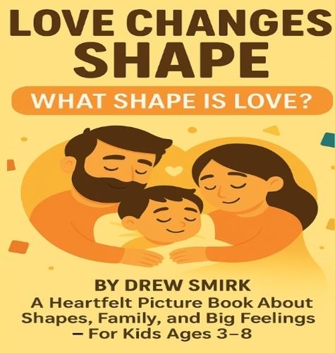 Love Changes Shape: What Shape is Love?