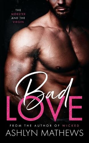 Bad Love: The Mobster and the Virgin