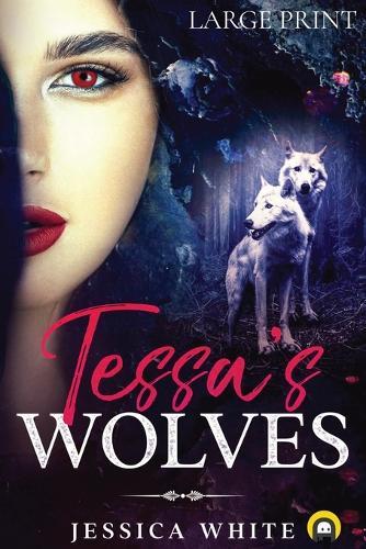 Tessa's Wolves (Large Print)