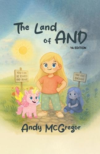 The Land of And: A Young Adult Adventure - Book 1