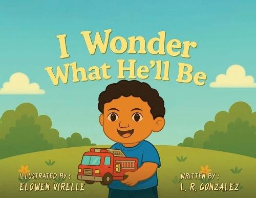 I Wonder What He'll Be