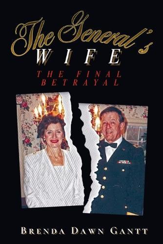 The General's Wife: The Betrayal