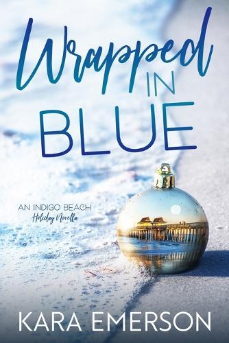 Wrapped in Blue: An Indigo Beach Holiday Novella