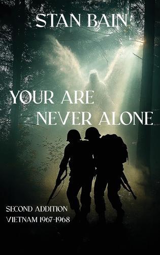 You Are Never Alone