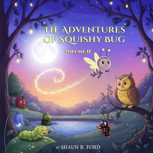 The Adventures of Squishy Bug